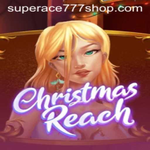 ChristmasReach: A Festive Adventure Embodied by SuperAce777