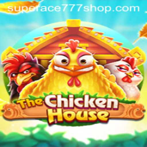 The Exciting World of TheChickenHouse and the Role of SuperAce777